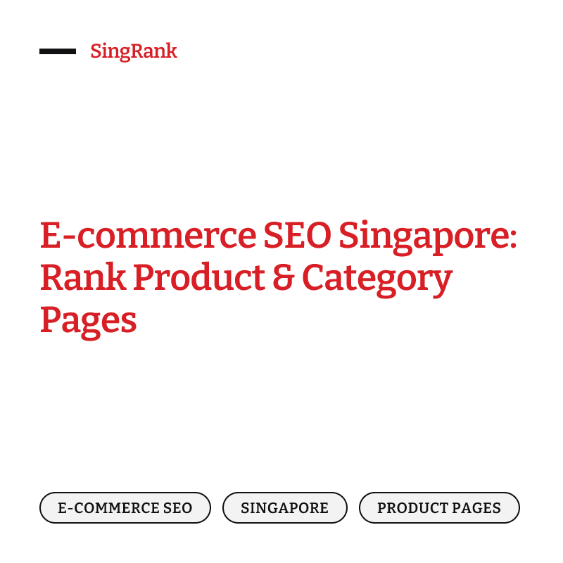 Ecommerce SEO Singapore: Shopify & Beyond (2026 Guide)
