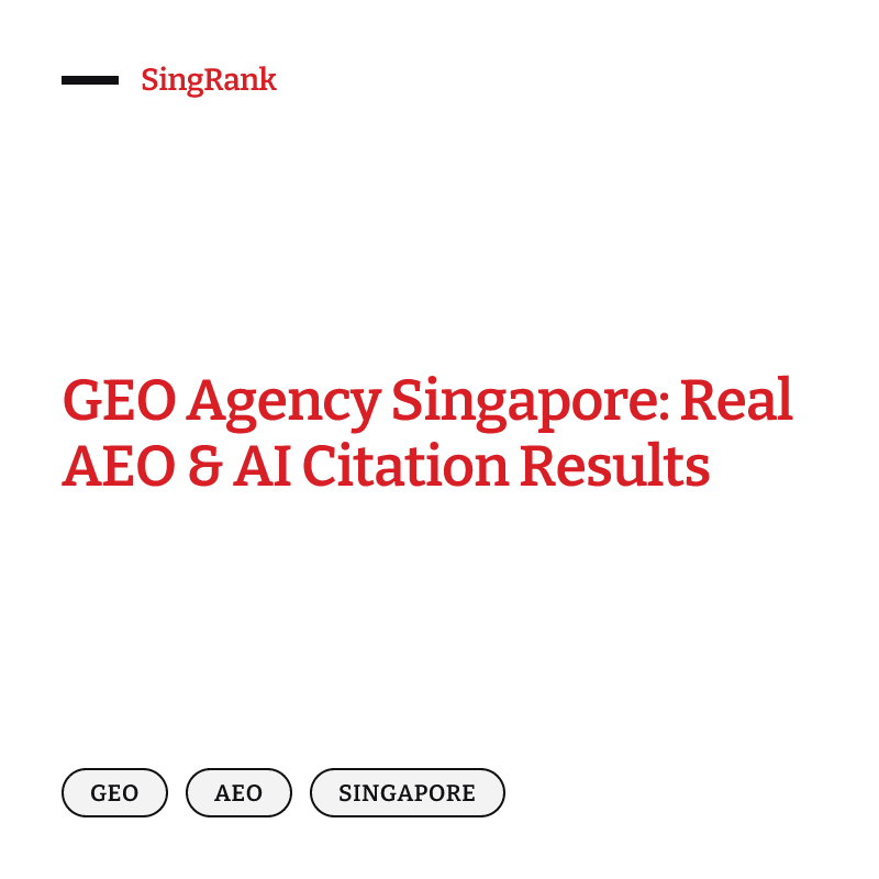 GEO Agency Singapore: Real AEO & AI Citation Results