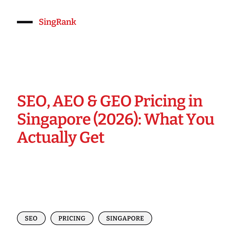 SEO, AEO & GEO Pricing in Singapore (2026): What You Actually Get