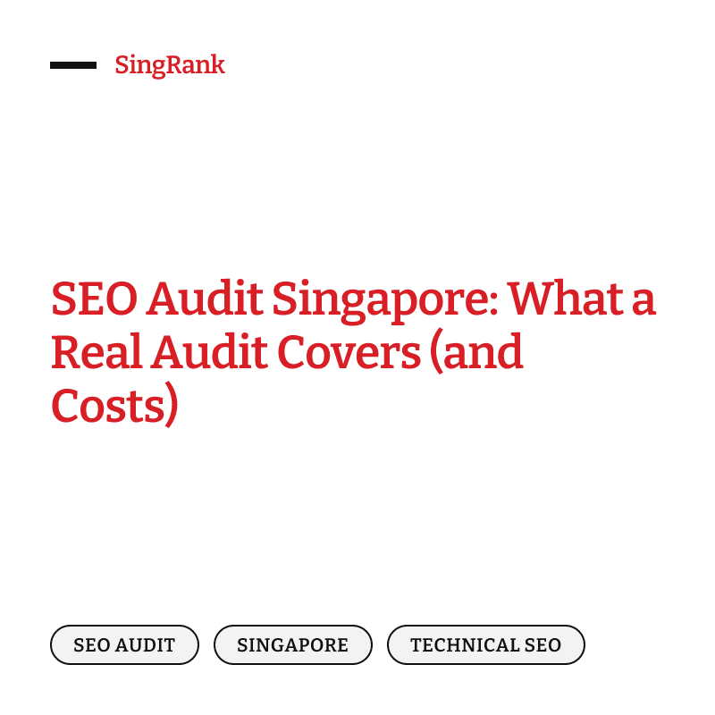 SEO Audit Singapore: What a Real Audit Covers (and Costs)