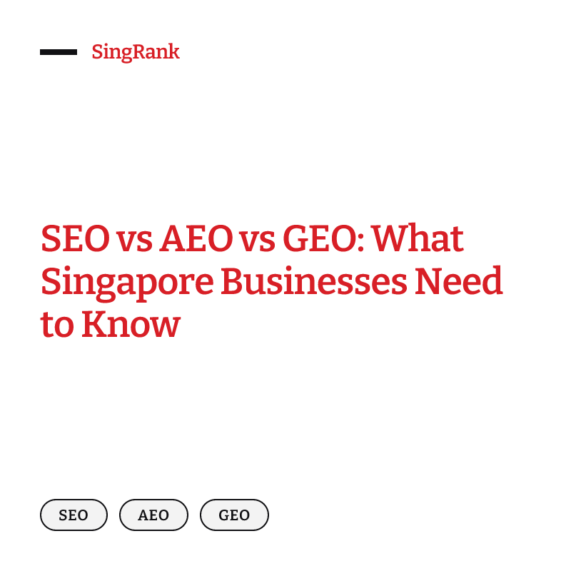 SEO vs AEO vs GEO: What Singapore Businesses Need to Know